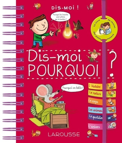Dis-moi ! pourquoi ? - Isabelle Fougère - Livre
