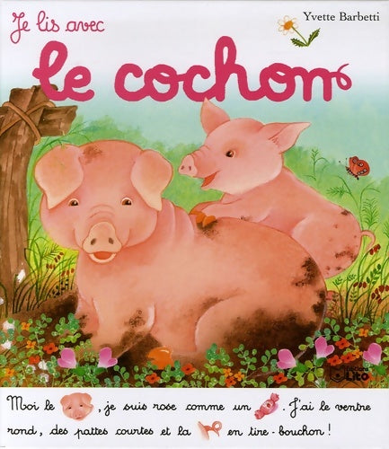 Livrenpoche : Je lis avec le cochon - Yvette Barbetti - Livre
