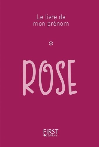 Livrenpoche : Le livre de mon prénom : Rose - Jules Lebrun - Livre