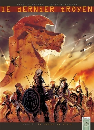 Livrenpoche : Le dernier troyen Tome I : Le cheval de Troie - Valérie Mangin - Livre