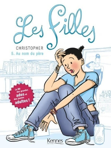 Livrenpoche : Les filles Tome V : Au nom du père - Christopher - Livre