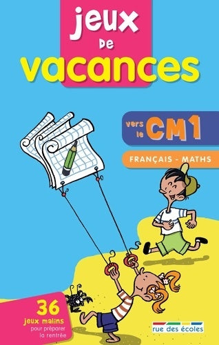 Livrenpoche : Jeux de vacances français-maths vers le cm1- cahier de vacances - Collectif - Livre