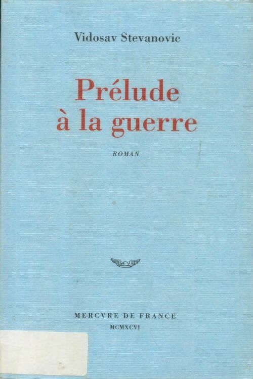 Livrenpoche : Prélude à la guerre - Vidosav Stevanovi? - Livre