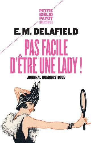 Livrenpoche : Pas facile d'être une lady ! Journal humoristique - Elizabeth Monica Delafield - Livre