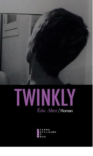 Livrenpoche : Twinkly - Eric Alter - Livre