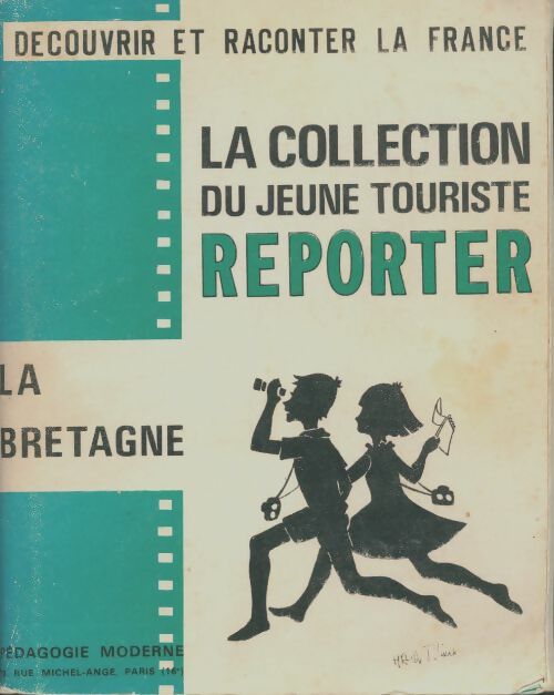 Livrenpoche : Découvrir et raconter la France : La Bretagne - Collectif - Livre