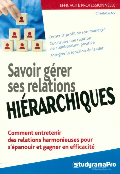 Livrenpoche : Savoir gérer ses relations hiérarchiques - Chantal Rens - Livre