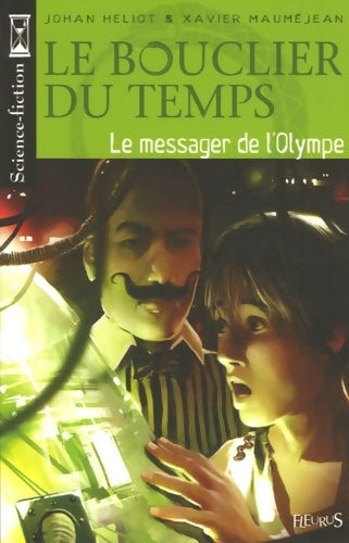 Livrenpoche : Messager de l'olympe : Le bouclier du temps - Johan Heliot - Livre