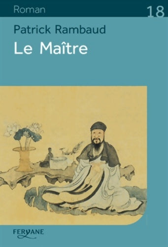 Livrenpoche : Le Maïtre - Patrick Rambaud - Livre