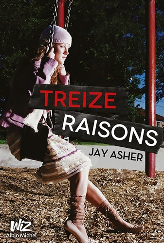 Livrenpoche : Treize raisons - Jay Asher - Livre