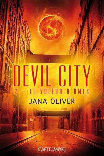 Livrenpoche : Devil city Tome II : le voleur d'âmes : Devil city - Jana Oliver - Livre