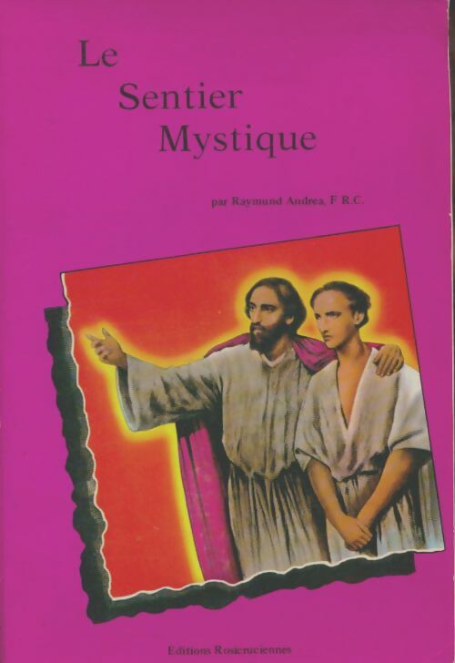 Livrenpoche : Le sentier mystique - Raymund Andrea - Livre
