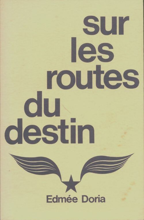 Livrenpoche : Sur les routes du destin - Edmée Doria - Livre
