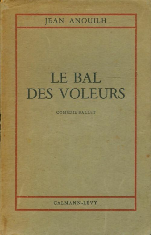 Livrenpoche : Le bal des voleurs - Jean Anouilh - Livre