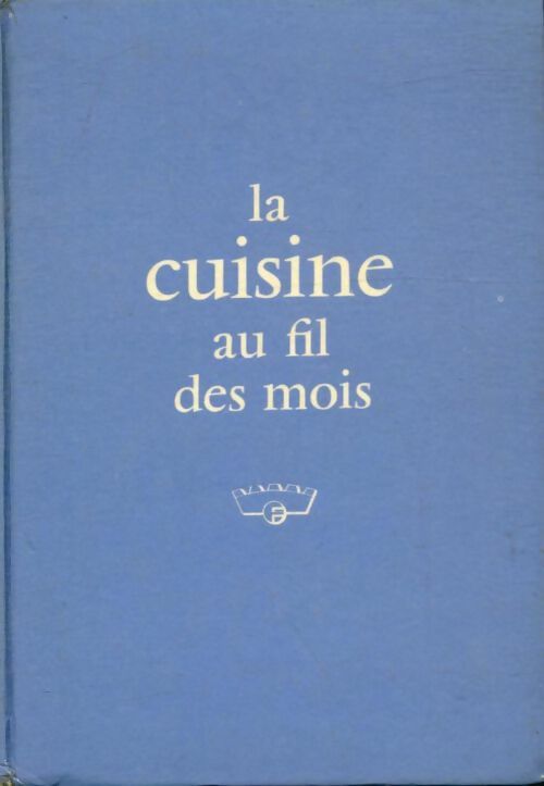 Livrenpoche : La cuisine au fil des mois - Suzanne Laboureur - Livre