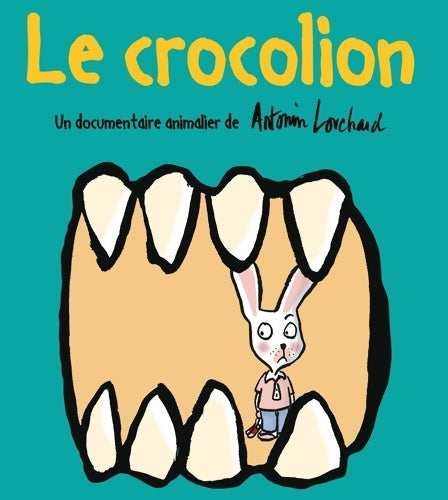 Livrenpoche : Le crocolion - Antonin Louchard - Livre