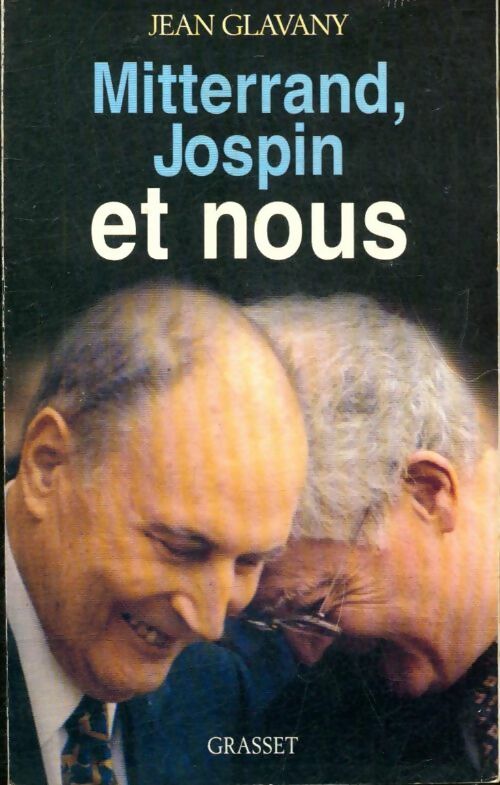 Livrenpoche : Mitterrand jospin et nous - Jean Glavany - Livre