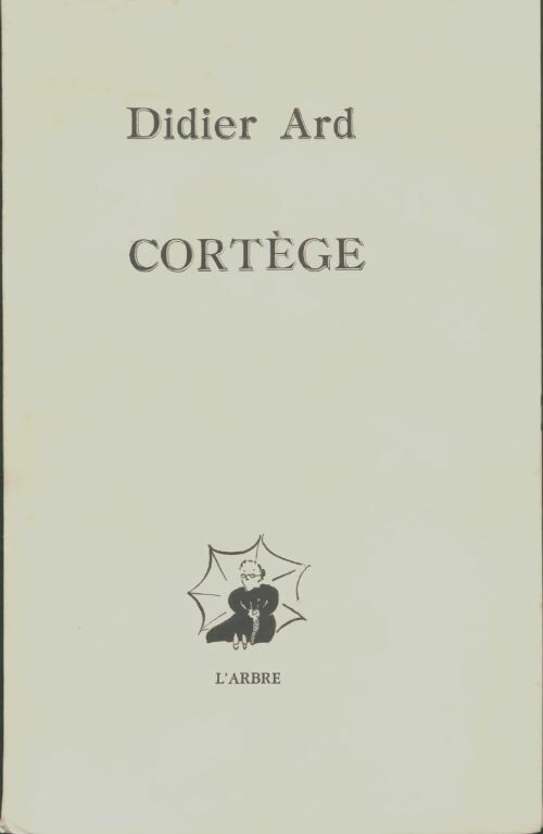 Livrenpoche : Cortège - Didier Ard - Livre