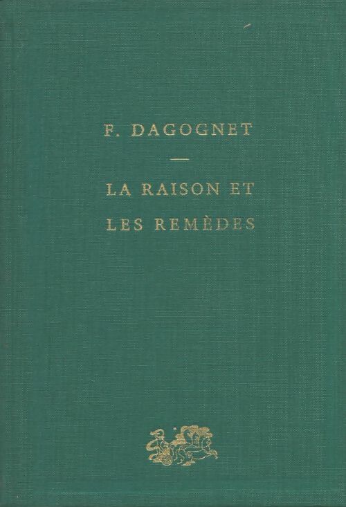 Livrenpoche : La raison et les remèdes - François Dagognet - Livre