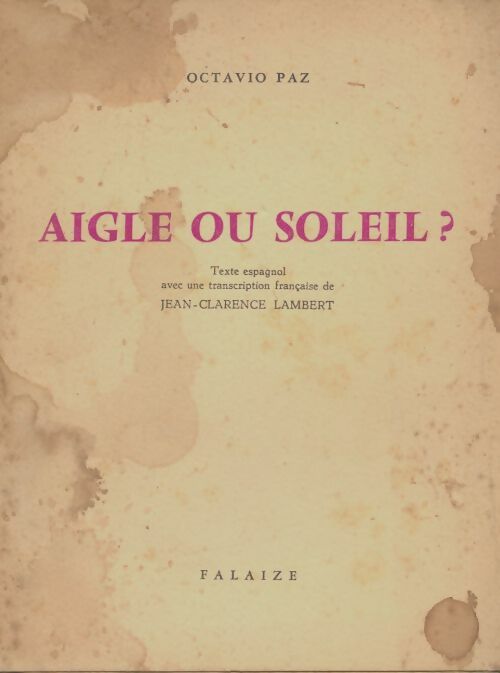 Livrenpoche : Aigle ou soleil ? - Octavio Paz - Livre