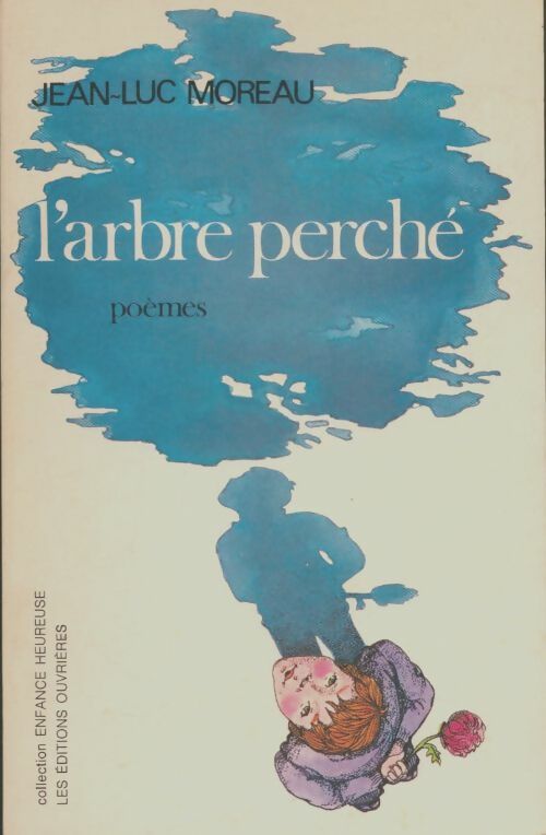 Livrenpoche : L'arbre perché - Jean-Luc Moreau - Livre