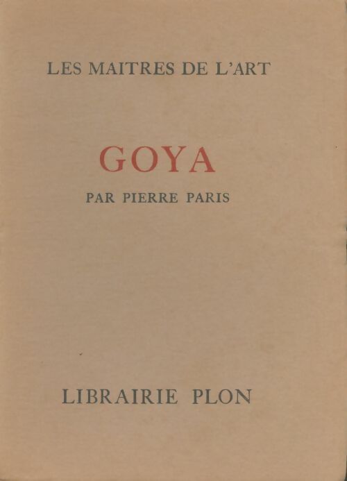 Livrenpoche : Goya - Pierre Paris - Livre