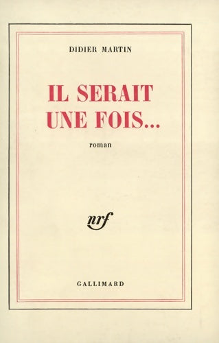 Livrenpoche : Il serait une fois... - Didier Martin - Livre