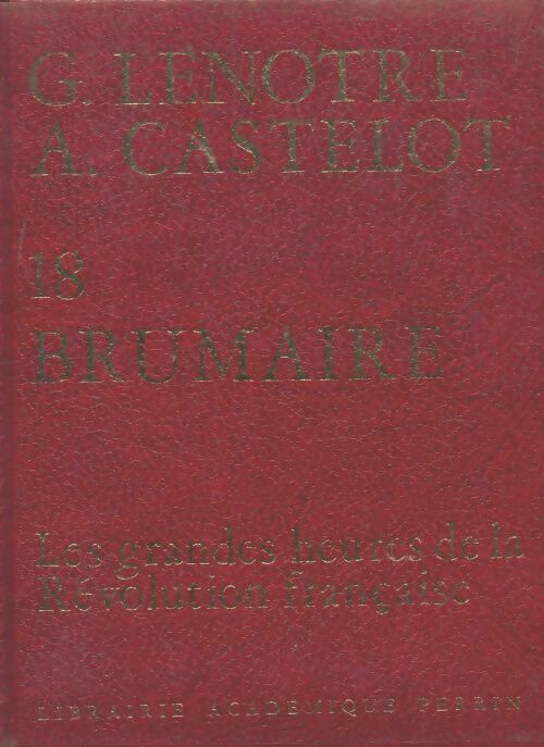 Livrenpoche : 18 brumaire - G. Lenotre - Livre