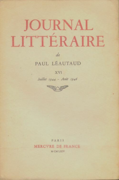 Journal littéraire Tome XVI - Paul Léautaud - Livre