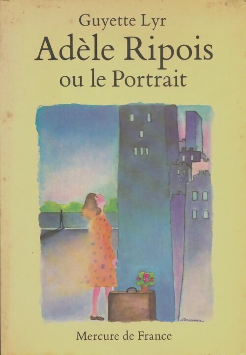 Livrenpoche : Adele Ripois ou le portrait - Guyette Lyr - Livre