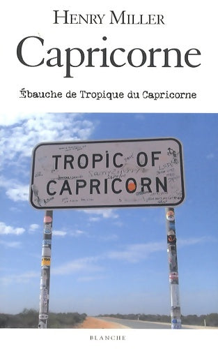 Livrenpoche : Capricorne. Ebauche de tropique du Capricorne - Henry Miller - Livre