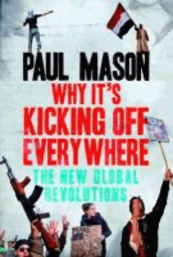 Livrenpoche : Why it's kicking off everywhere - Paul Mason - Livre