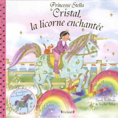 Livrenpoche : Cristal, la licorne enchantée - Sarah Kilbride - Livre