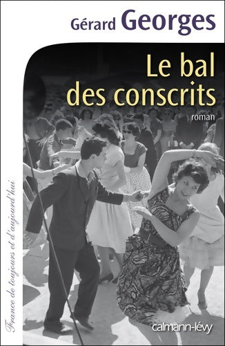 Livrenpoche : Le bal des conscrits - Gérard Georges - Livre