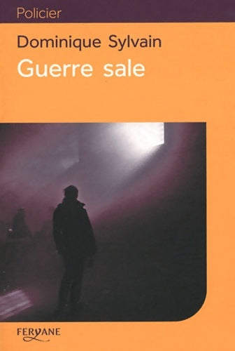 Livrenpoche : Guerre sale - Dominique Sylvain - Livre