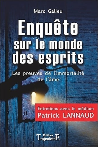 Livrenpoche : Enquête sur le monde des esprits - Marc Galieu - Livre
