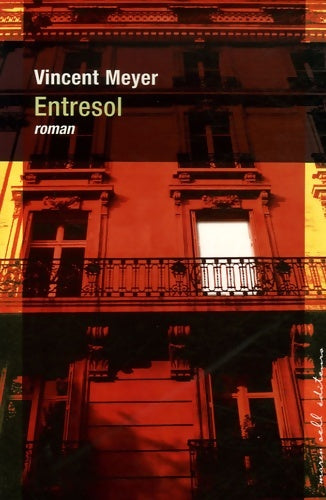 Livrenpoche : Entresol - Meyer Vincent - Livre