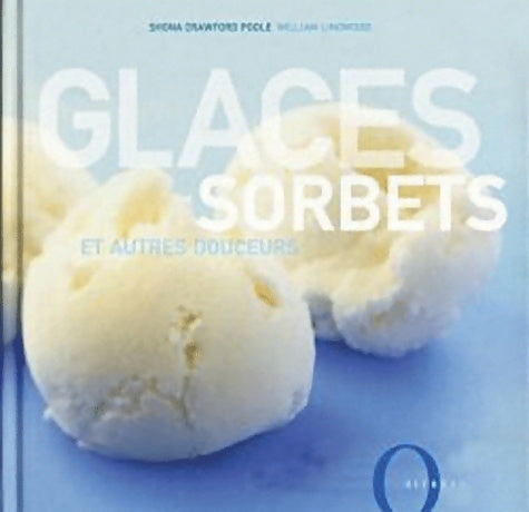 Livrenpoche : Glaces sorbets et autres douceurs - Shona Crawford Poole - Livre