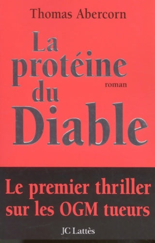 Livrenpoche : La protéine du diable - Thomas Abercorn - Livre