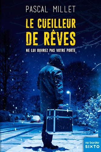 Livrenpoche : Le cueilleur de rêves - Pascal Millet - Livre