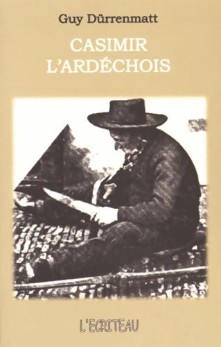 Livrenpoche : Casimir l'Ardéchois - Guy Dürrenmatt - Livre