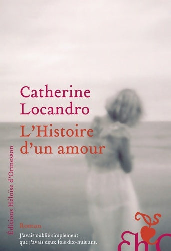 Livrenpoche : L'histoire d'un amour - Catherine Locandro - Livre