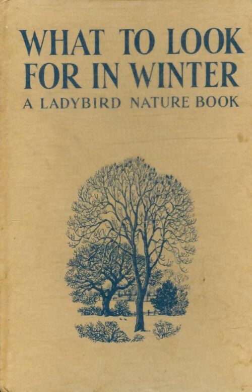 Livrenpoche : What to look for in winter - E.L Grant Watson - Livre