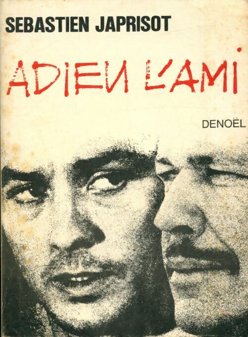 Livrenpoche : Adieu l'ami - Sébastien Japrisot - Livre