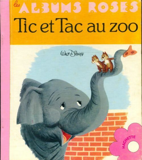 Livrenpoche : Tic et Tac au zoo - Walt Disney - Livre