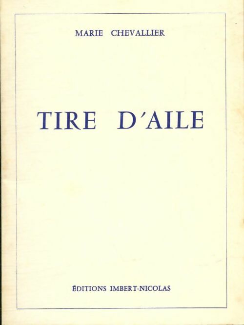 Livrenpoche : Tire d'aile - Marie Chevallier - Livre