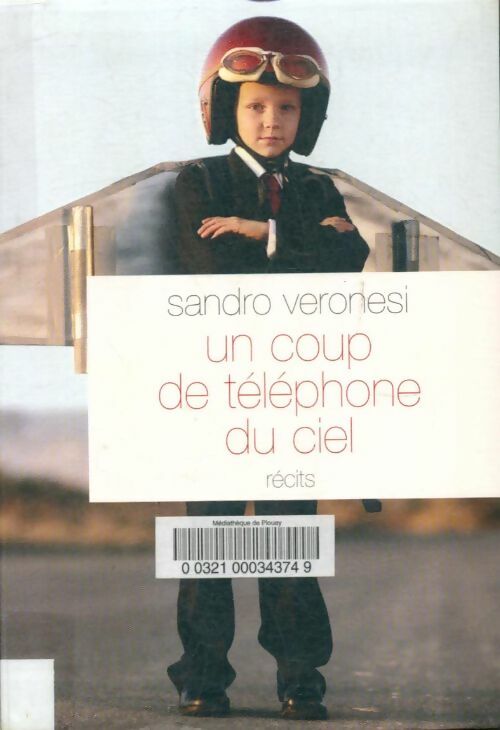 Livrenpoche : Un coup de téléphone du ciel - Sandro Veronesi - Livre