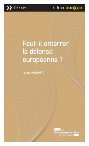 Livrenpoche : Faut-il enterrer la défense européenne ? - Nicole Gnesotto - Livre