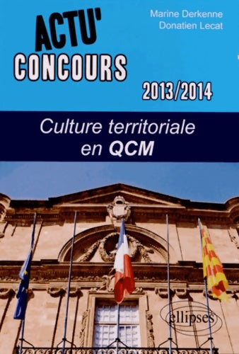 Livrenpoche : Culture territoriale en QCM 2013-2014 - Marine Derkenne - Livre