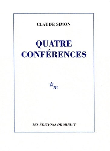 Livrenpoche : Quatre conférences - Claude Simon - Livre